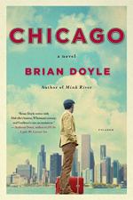 Chicago: A Novel by Doyle, Brian