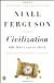 Civilization: The West and the Rest Study Guide by Niall Ferguson
