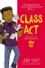 Class Act Study Guide by Jerry Craft
