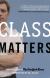 Class Matters Study Guide by The New York Times