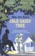 Cold Sassy Tree Student Essay, Encyclopedia Article, Study Guide, and Lesson Plans by Olive Ann Burns