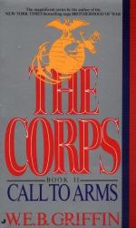 Corps 02: Call to Arms by W. E. B. Griffin