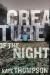 Creature of the Night Study Guide by Kate Thompson (author)