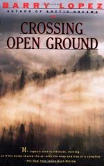 Crossing Open Ground by Barry Lopez