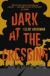 Dark at the Crossing Study Guide by Elliot Ackerman