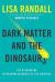 Dark Matter and the Dinosaurs Study Guide by Lisa Randall
