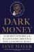 Dark Money Study Guide by Jane Mayer