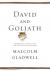 David and Goliath: Underdogs, Misfits, and the Art of Battling Giants Study Guide and Lesson Plans by Malcolm Gladwell