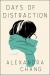 Days of Distraction Study Guide and Lesson Plans by Alexandra Chang