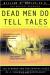 Dead Men Do Tell Tales Study Guide by William R. Maples
