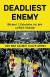 Deadliest Enemy Study Guide and Lesson Plans by  Michael T. Osterholm