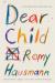 Dear Child Study Guide and Lesson Plans by Romy Hausmann
