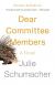 Dear Committee Members Study Guide by Julie Schumacher 