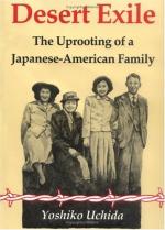 Desert Exile: The Uprooting of a Japanese American Family by Yoshiko Uchida