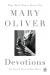 Devotions: The Selected Poems of Mary Oliver Study Guide by Mary Oliver