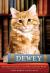 Dewey: The Small-Town Library Cat Who Touched the World Study Guide by Vicki Myron