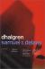 Dhalgren Study Guide, Lesson Plans, and Short Guide by Samuel R. Delany