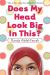 Does My Head Look Big In This? Study Guide and Lesson Plans by Randa Abdel-fattah