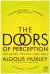The Doors of Perception, and Heaven and Hell Study Guide and Lesson Plans by Aldous Huxley