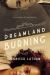 Dreamland Burning Study Guide by Jennifer Latham