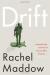 Drift: The Unmooring of American Military Power Study Guide by Rachel Maddow