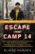 Escape from Camp 14 Study Guide by Blaine Harden
