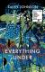 Everything Under Study Guide and Lesson Plans by Daisy Johnson