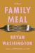 Family Meal Study Guide by Bryan Washington