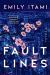 Fault Lines Study Guide by Itami, Emily