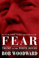 Fear: Trump in the White House by Bob Woodward