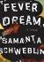 Fever Dream Study Guide by Samanta Schweblin