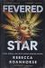 Fevered Star Study Guide by Rebecca Roanhorse
