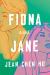 Fiona and Jane Study Guide by Jean Chen Ho