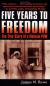 Five Years to Freedom: The True Story of a Vietnam POW Study Guide and Lesson Plans by James N. Rowe