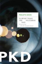 Flow My Tears, the Policeman Said by Philip K. Dick