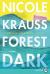 Forest Dark Study Guide by Krauss, Nicole