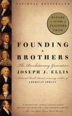 Founding Brothers: The Revolutionary Generation by Joseph Ellis