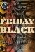 Friday Black Study Guide by Nana Kwame Adjei-Brenyah