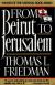 From Beirut to Jerusalem Study Guide and Lesson Plans by Thomas Friedman