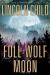 Full Wolf Moon Study Guide by Lincoln Child