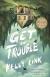 Get in Trouble Study Guide by Kelly Link