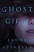 Ghost Gifts Study Guide by Laura Spinella