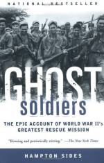 Ghost Soldiers: The Epic Account of World War II's Greatest Rescue Mission by Hampton Sides