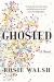 Ghosted Study Guide by Rosie Walsh