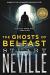 Ghosts of Belfast Study Guide by Stuart Neville