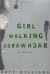 Girl Walking Backwards Study Guide by Bett Williams