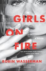 Girls on Fire: A Novel