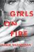 Girls on Fire: A Novel Study Guide by Robin Wasserman