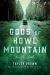 Gods of Howl Mountain Study Guide by Taylor Brown