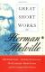 Great Short Works of Herman Melville Study Guide and Lesson Plans by Herman Melville